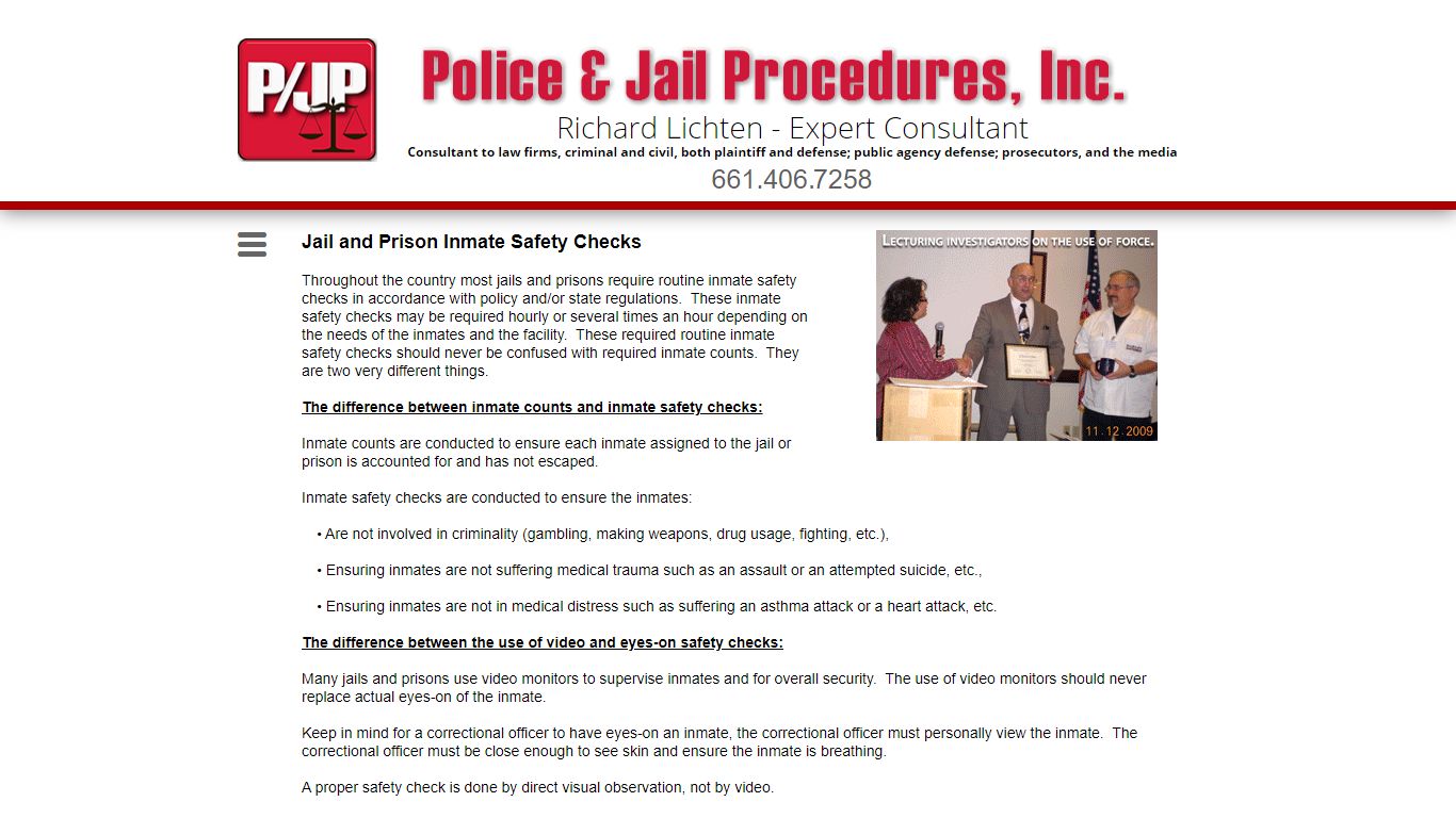 Jails and Prisons Require Routine Inmate Safety Checks.